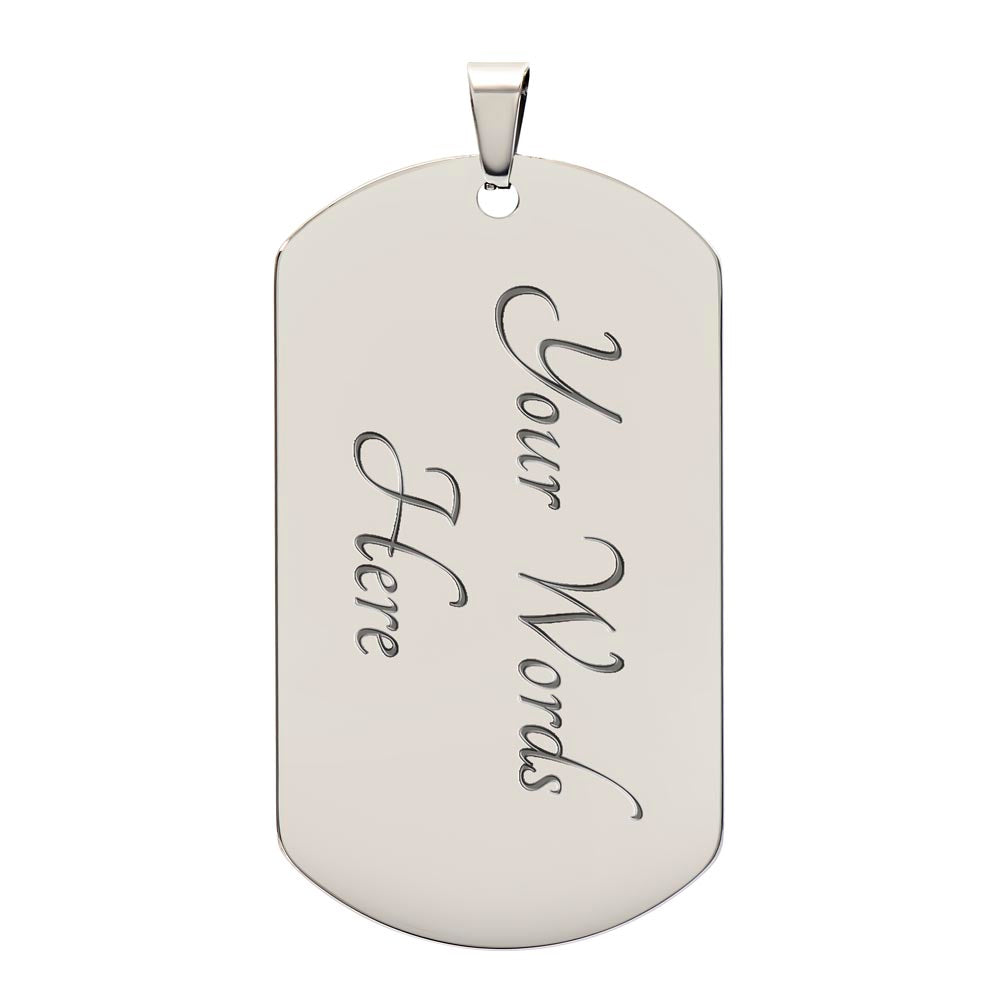 Son Gift- Dog Tag- Gift From Dad-